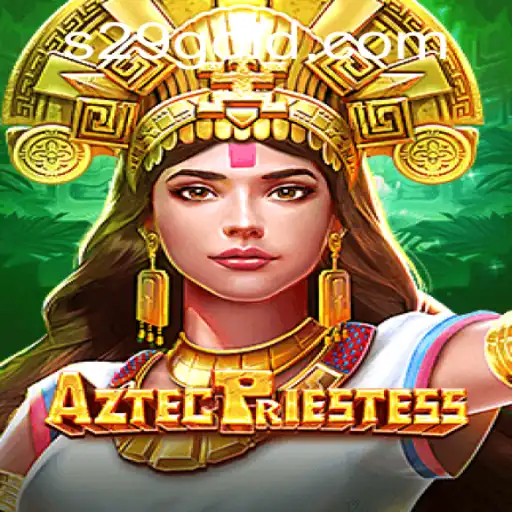 Discover the Enigmatic World of AztecPriestess: A Look into S29 Gameplay