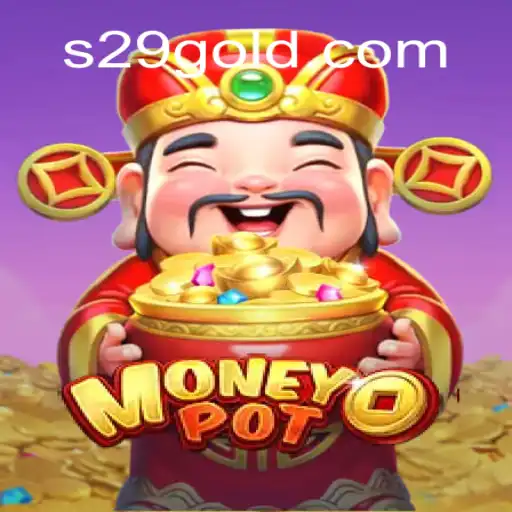 Exploring the Innovative World of MoneyPot S29